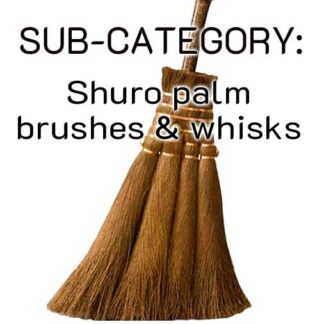 Shuro palm brooms & whisks