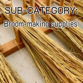 broom-making supplies